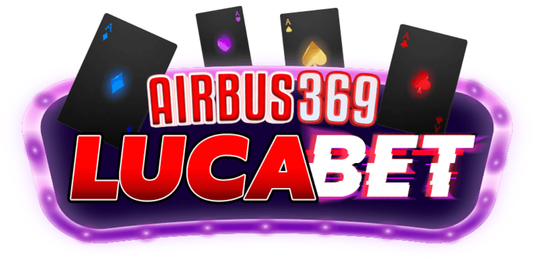 lucaairbus369 เดิมพันสุดพีค กำไรสุดปัง จ่ายจริงไม่มีโกง